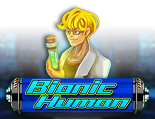 Bionic Human Free Play in Demo Mode 
                        by Ka Gaming