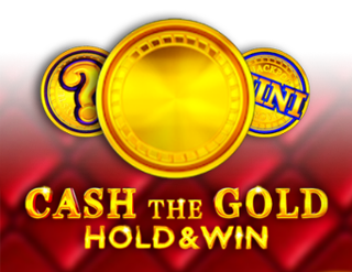 Cash The Gold Hold & Win Free Play in Demo Mode 
                        by 1spin4win