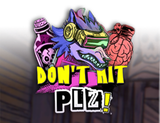 Don't Hit PLZ Free Play in Demo Mode 
                        by Max Win Gaming