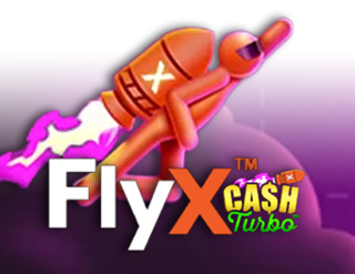 FlyX Cash Turbo  
                        by Buck Stakes Entertainment