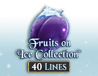 Fruits on Ice Collection - 40 Lines Free Play in Demo Mode 
                        by Spinomenal