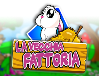 La Vecchia Fattoria Free Play in Demo Mode 
                        by Giocaonline