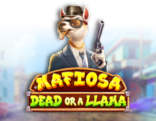 Mafiosa Dead or a Llama Free Play in Demo Mode 
                        by Pragmatic Play