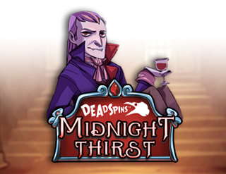 Midnight Thirst Deadspins Free Play in Demo Mode 
                        by Max Win Gaming