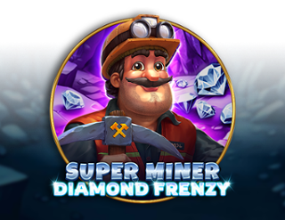 Super Miner - Diamond Frenzy Free Play in Demo Mode 
                        by Spinomenal