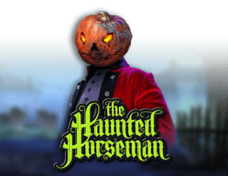 The Haunted Horseman Free Play in Demo Mode 
                        by High 5 Games