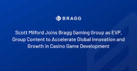 Bragg Gaming nomme Scott Milford au poste de vice-président exécutif du contenu du groupe - Casino News Thumbnail